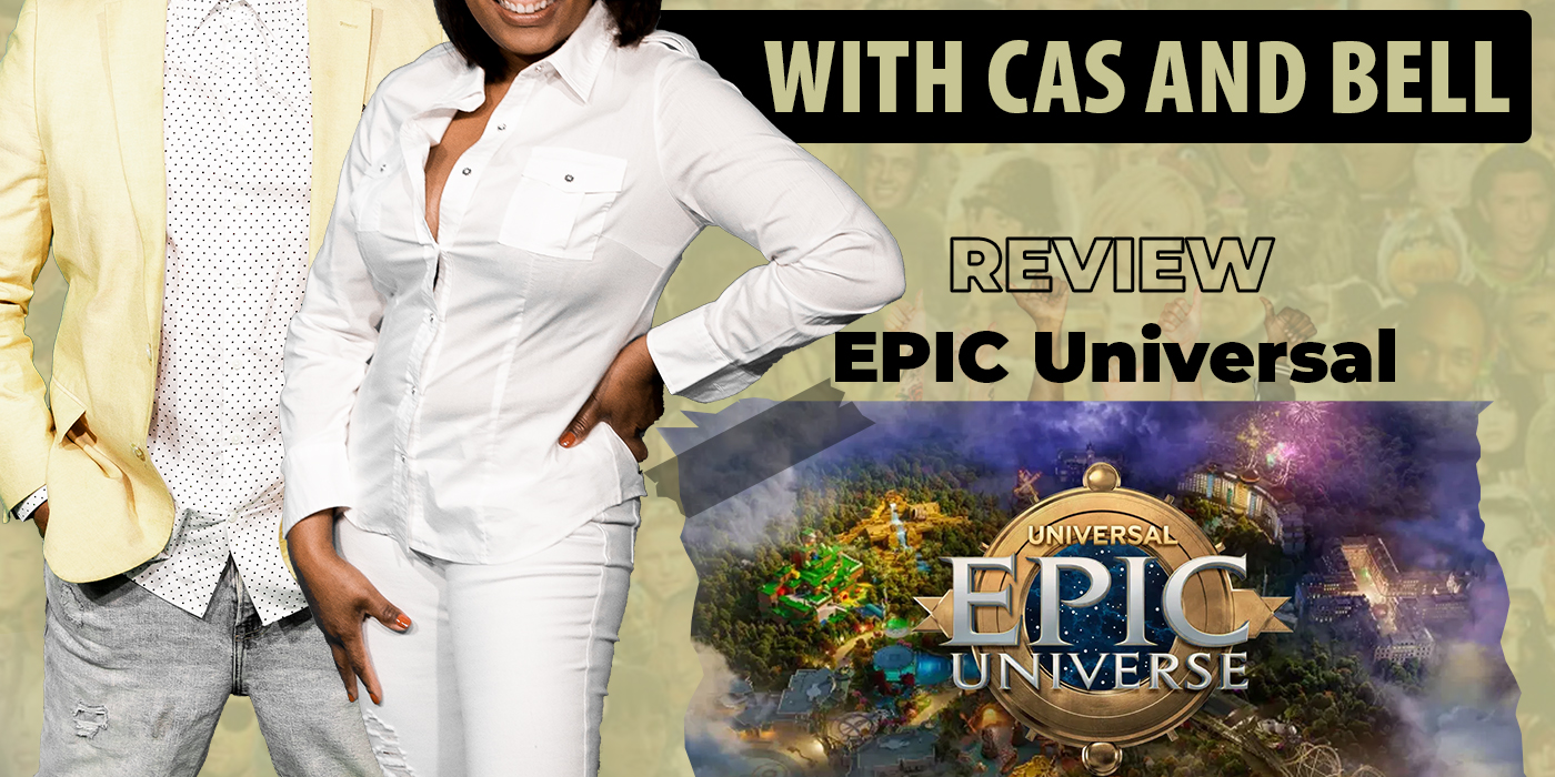 Cas and Bell: An Epic day at Universal EPIC